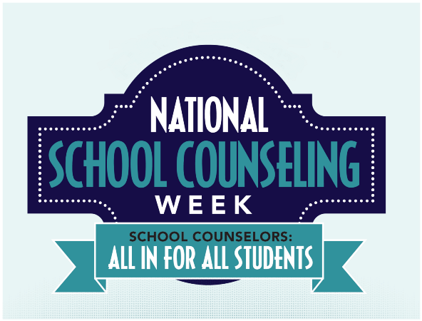 National School Counseling Week / School counselors all in for all students.s