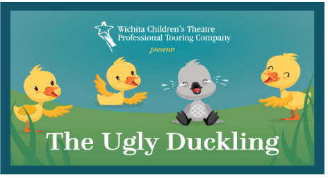 Wichita Children's Theatre presents The Ugly Duckling
