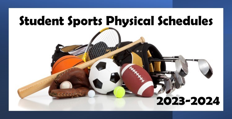 Student Sports Physical Schedules 2023-2024